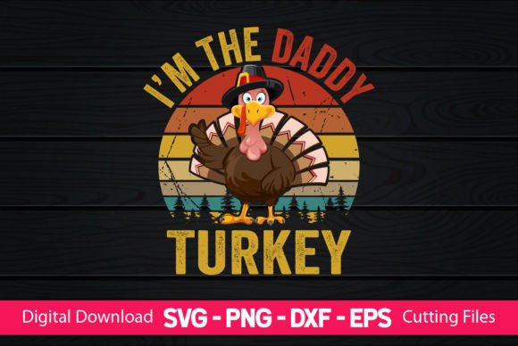 A Graphic Design Asset Review: I'm the Daddy Turkey for Craft-Based Content