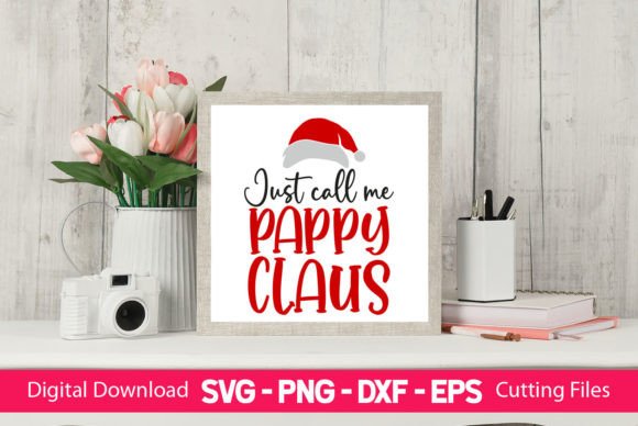 Just Call Me Pappy Claus: A Versatile Design Asset for Crafts and Graphics
